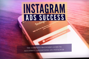 Supercharge Your Instagram Advertising Efforts with Instagram Ads Success!